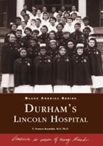 Black America Series: Durham’s Lincoln Hospital Book Cover