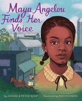 Maya Angelou Finds Her Voice Book Cover