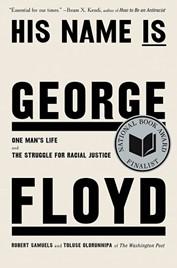 His Name Is George Floyd: One Man's Life and the Struggle for Racial Justice Book Cover