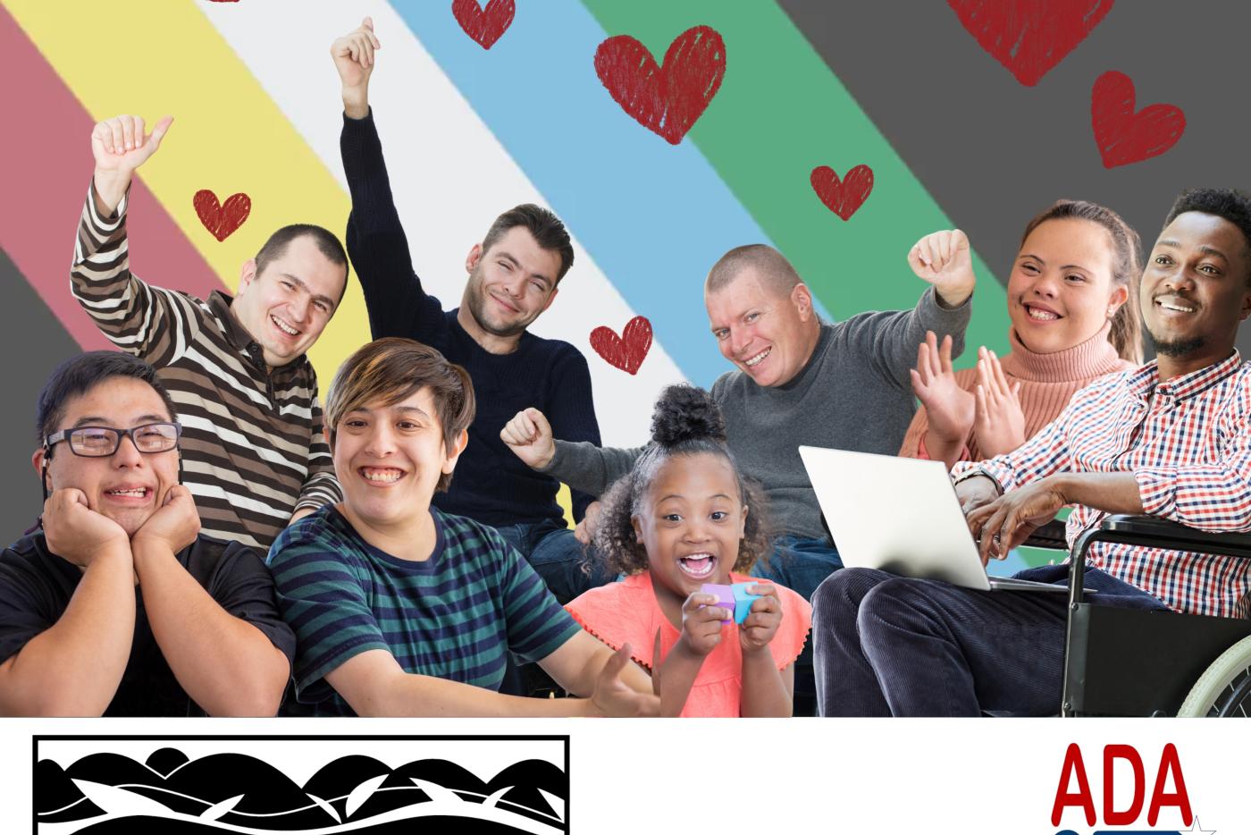 Celebrating ADA Day with a group of people and the Disability Pride Flag in the background with hearts scattered around the image.