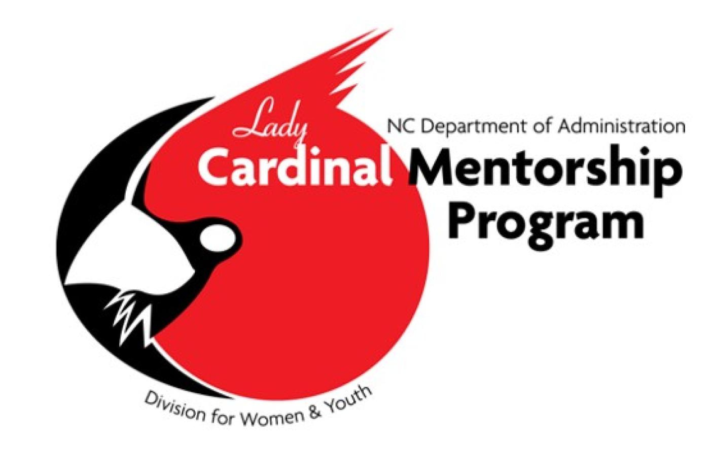 A red cardinal with label the Lady Cardinal Mentorship Program by the NC Department of Administration Division for Women and Youth