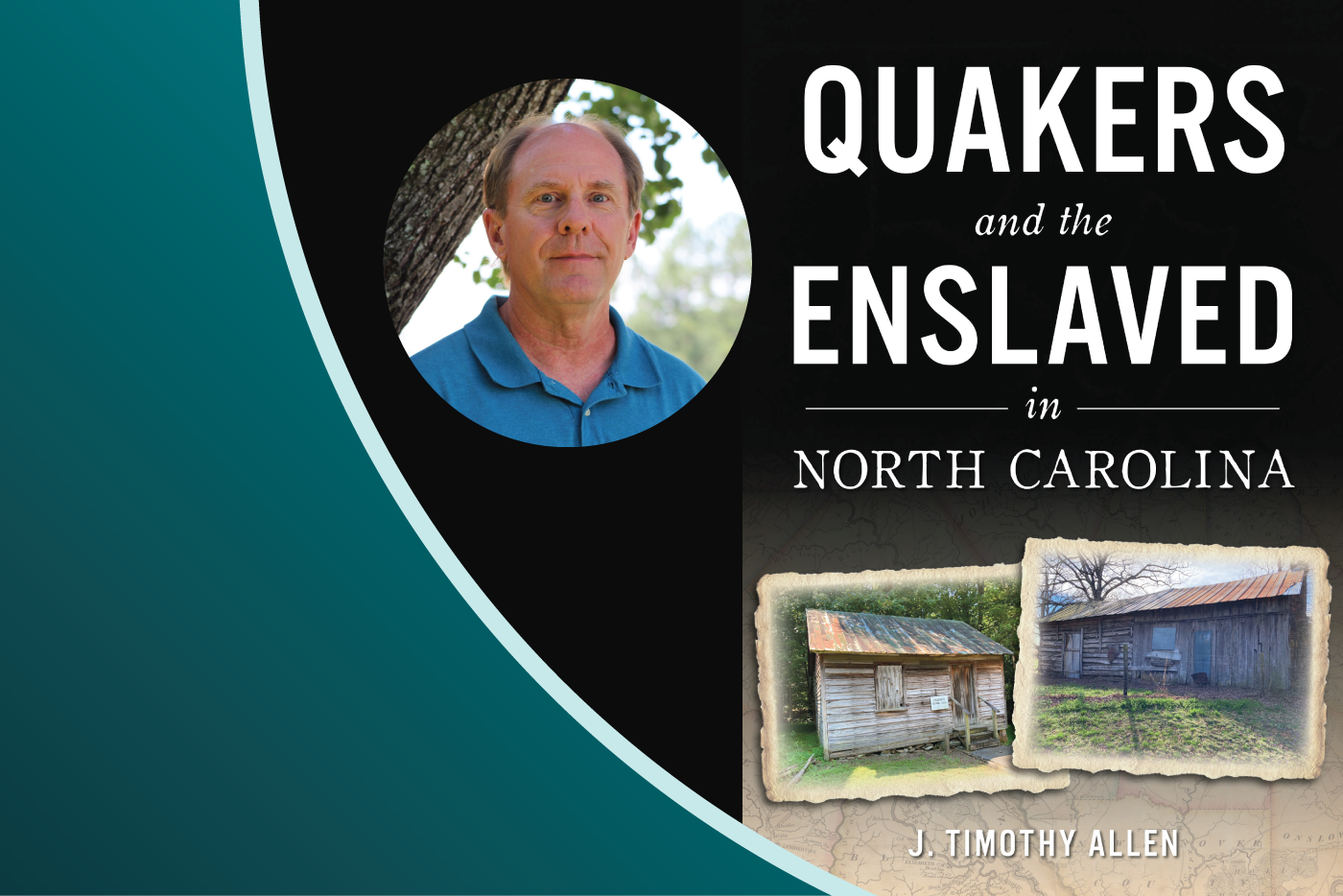 Quakers and the Enslaved of North Carolina by J. Timothy Allen