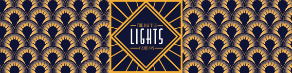 Banner for "The Day The Lights Came On"
