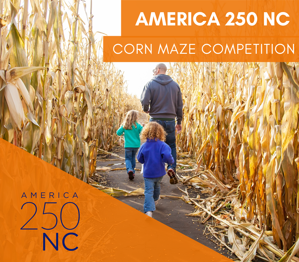 poster with three people walking through a corn maze, title "America 250 NC Corn Maze Competition" at the top and America 250 NC logo at the bottom