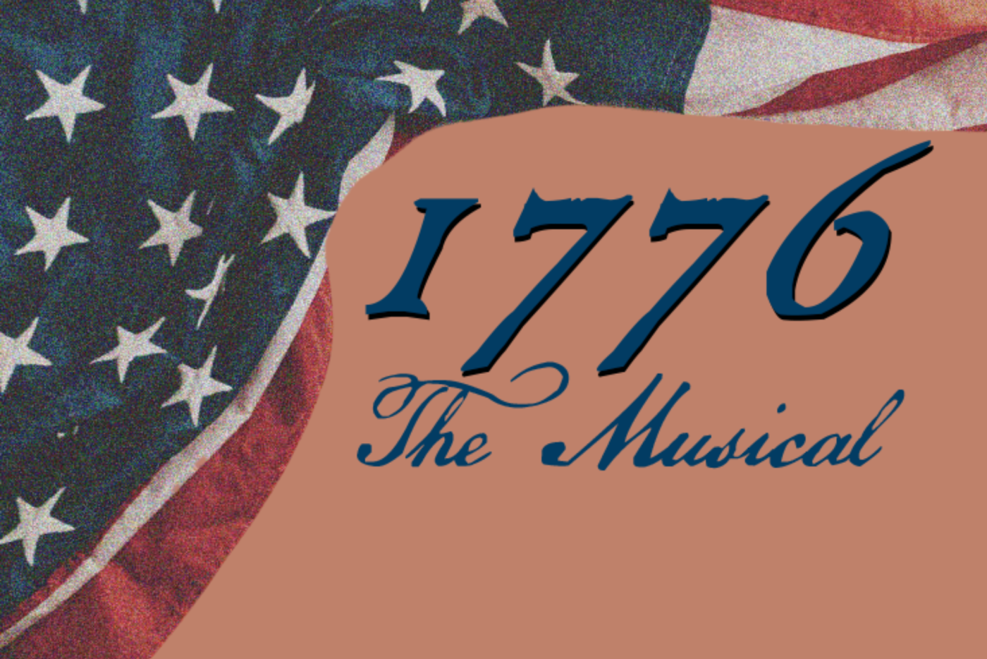 The American Flag with the text '1776 the Musical' on the front.