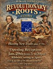 Martin County Revolutionary Roots 250th Exhibit