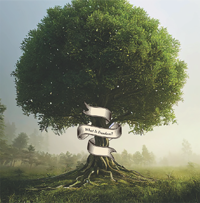 An illustrative graphic of a large, leafy tree in a misty field with a white ribbon banner wrapped around its trunk. The center of the banner asks, "What is freedom?" while the top and bottom scrolls remain blank.