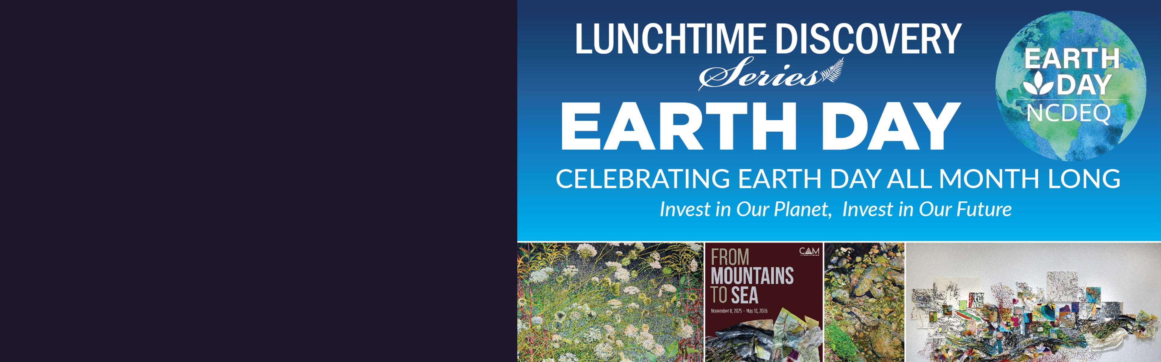 graphic for From Mountains to Sea at the Cameron Art Museum talk on April 29 at noon 