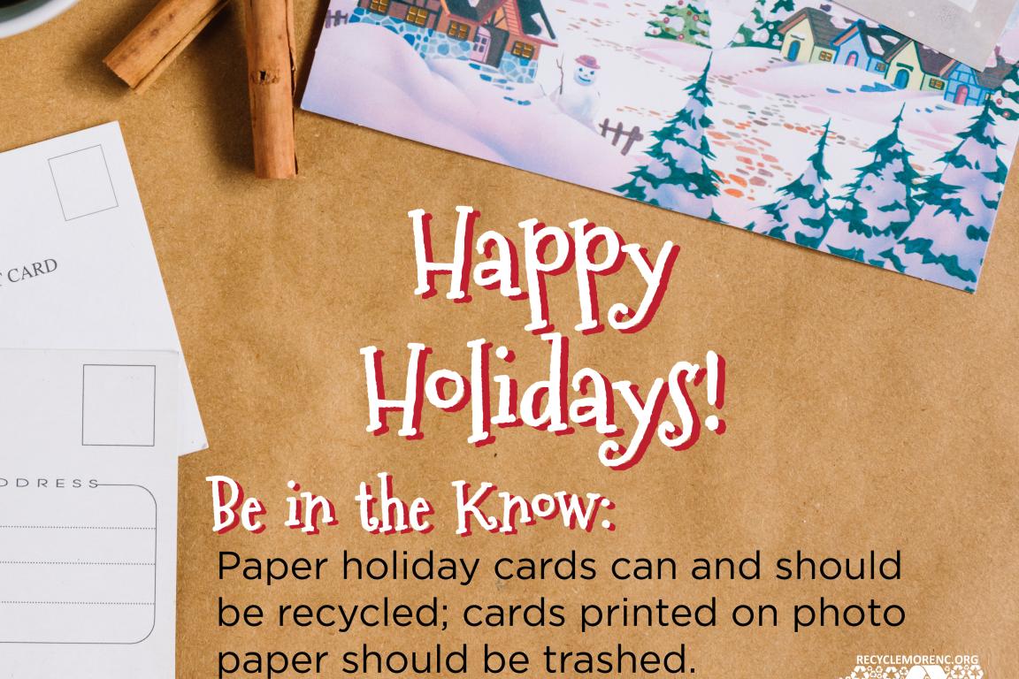 Happy holidays! Paper cards can be recycled but photo cards cannot.