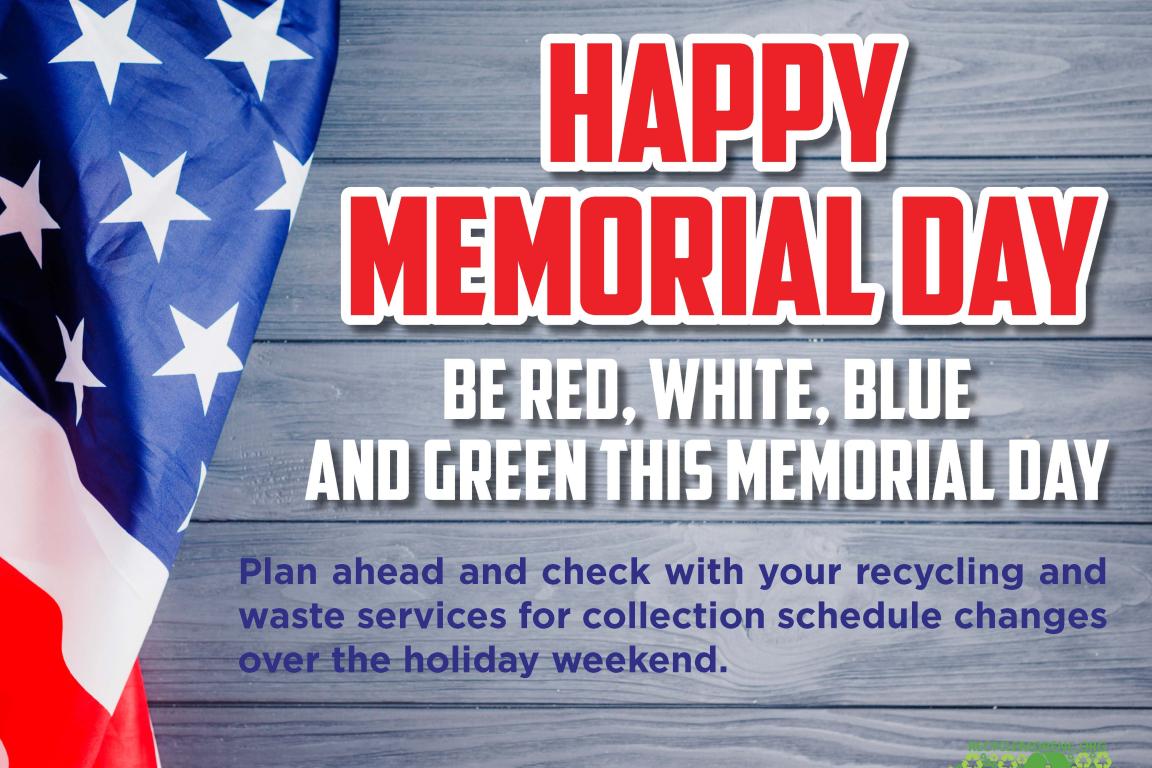 Be red, white, blue and green this Memorial Day.