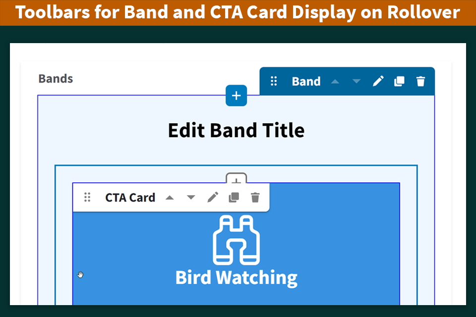 A screenshot of the user interface shows that toolbars become visible for Bands or Content when the mouse rolls over these items.