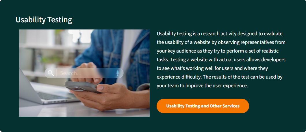 Example of a Callout component with a dark background color advertises Usability Testing with a short description, link, and photo of a person using a mobile device.