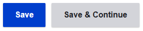 Save button and Save & Continue button on Landing and Site pages