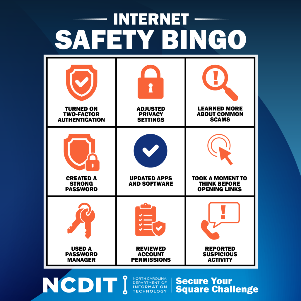 This image is titled "Internet Safety Bingo" and features a 3x3 bingo grid with safety tips. Each square contains an icon and text, including "Turned on two-factor authentication," "Adjusted privacy settings," "Learned more about common scams," "Created a strong password," "Updated apps and software," "Took a moment to think before opening links," "Used a password manager," "Reviewed account permissions," and "Reported suspicious activity." The bottom says "Secure Your Square Challenge"