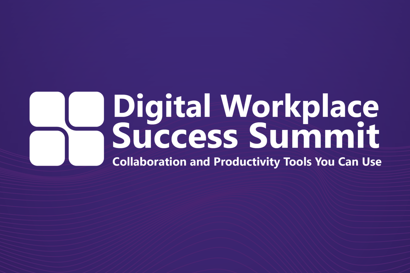 Digital Workplace Success Summit