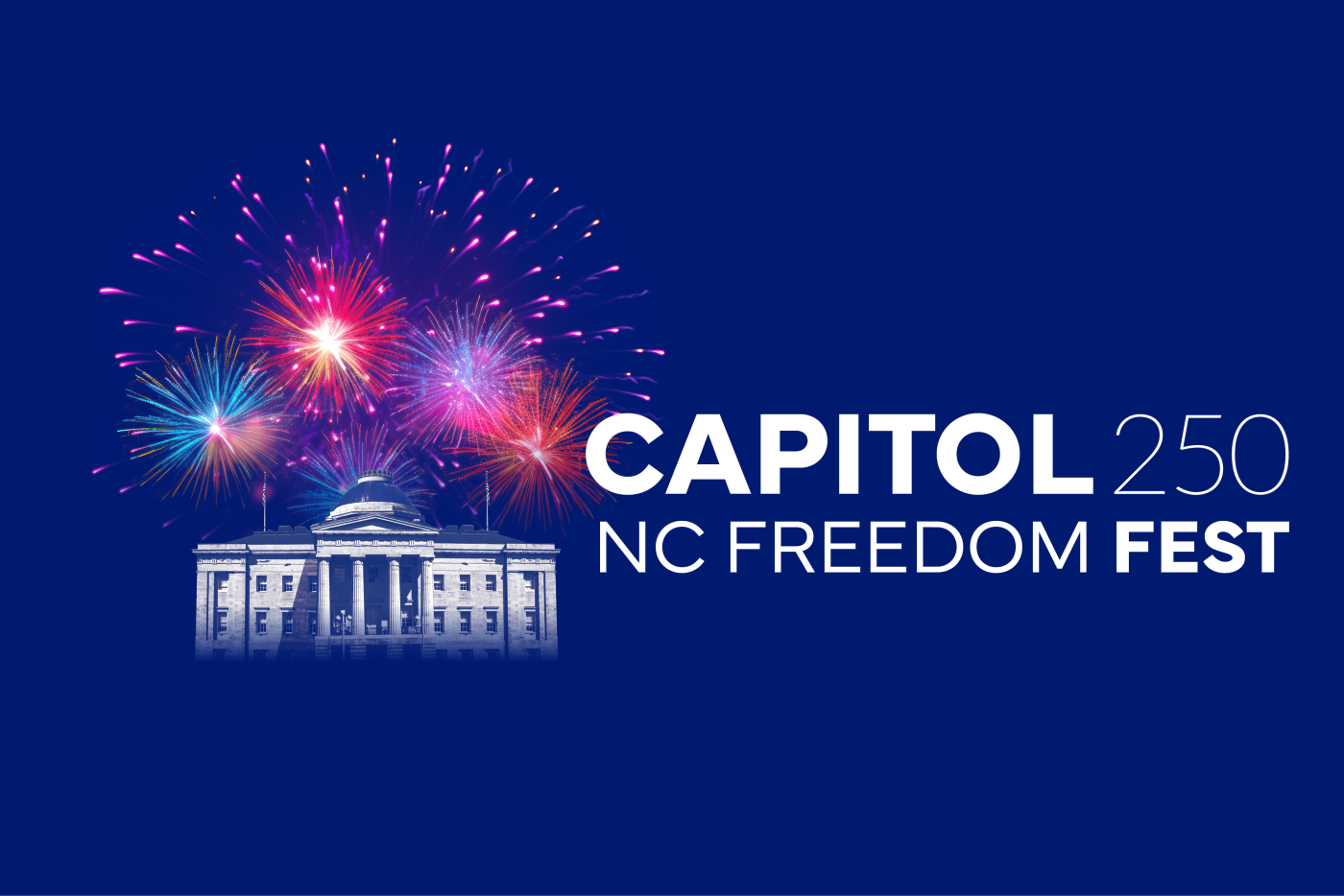 Capitol 250 NC Freedom Fest 