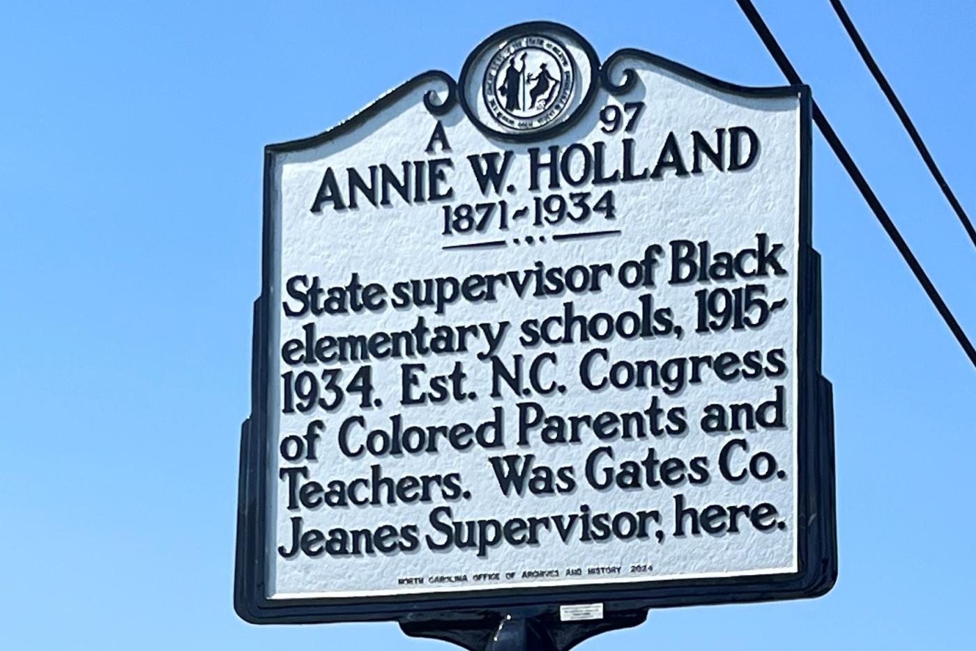 Annie W. Holland: State supervisor of Black elementary schools, 1915-1934. Est. N.C. Congress of Colored Parents and Teachers. Was Gates Co. Jeanes Supervisor, here.