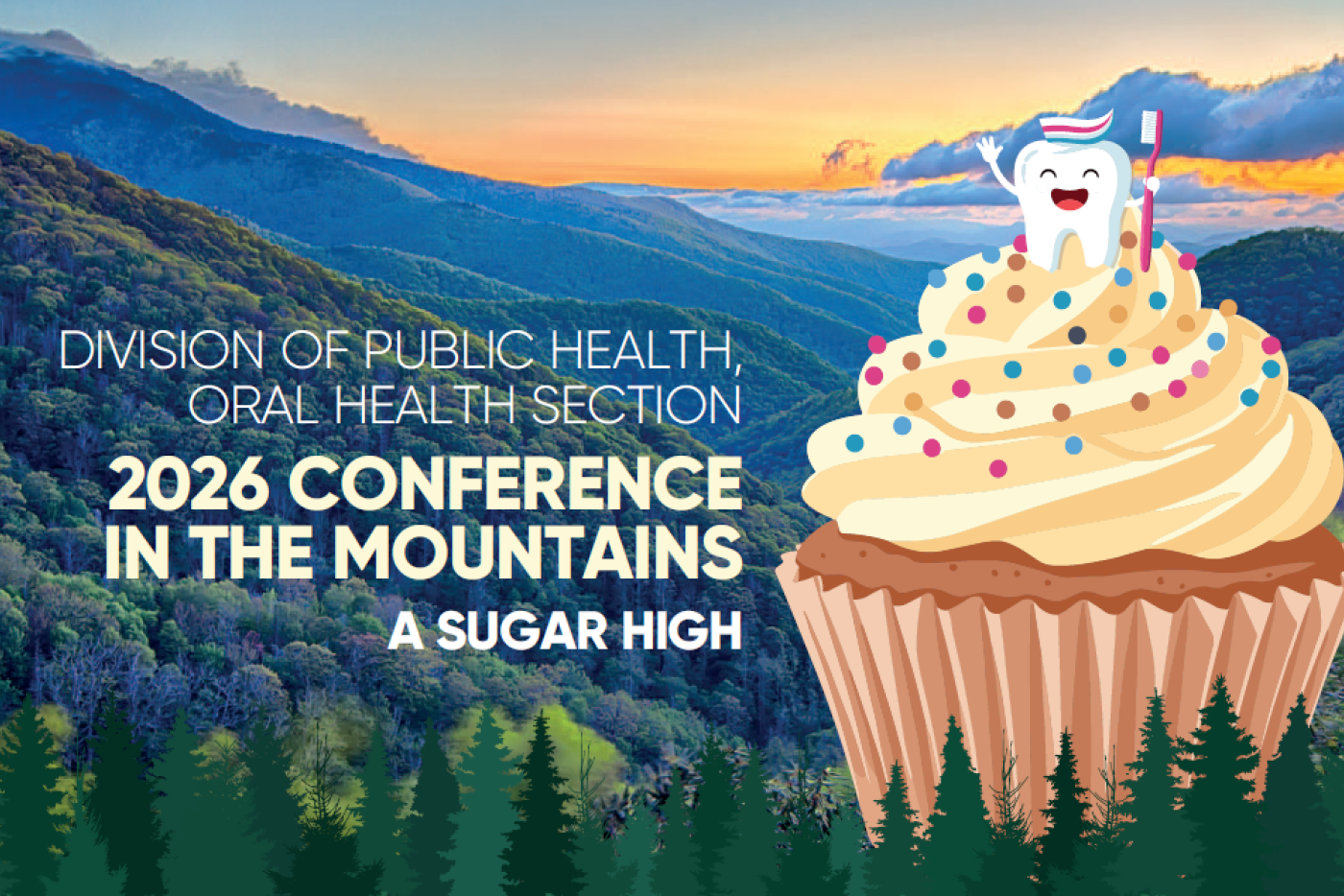 A personified tooth with a smile stands atop a cupcake in the foreground, with NC mountains in the background.