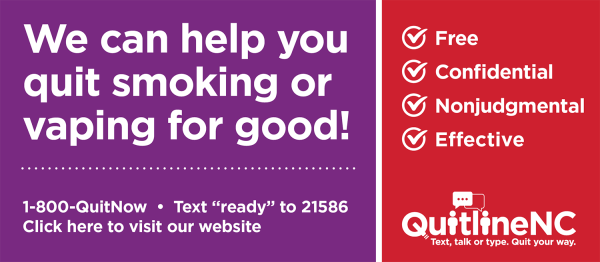 Quitline banner image stating that if you are ready to start quitting commercial tobacco products that you can text "Ready" to 21586 to begin the free QuitlineNC program with QuitlineNC information on the right side
