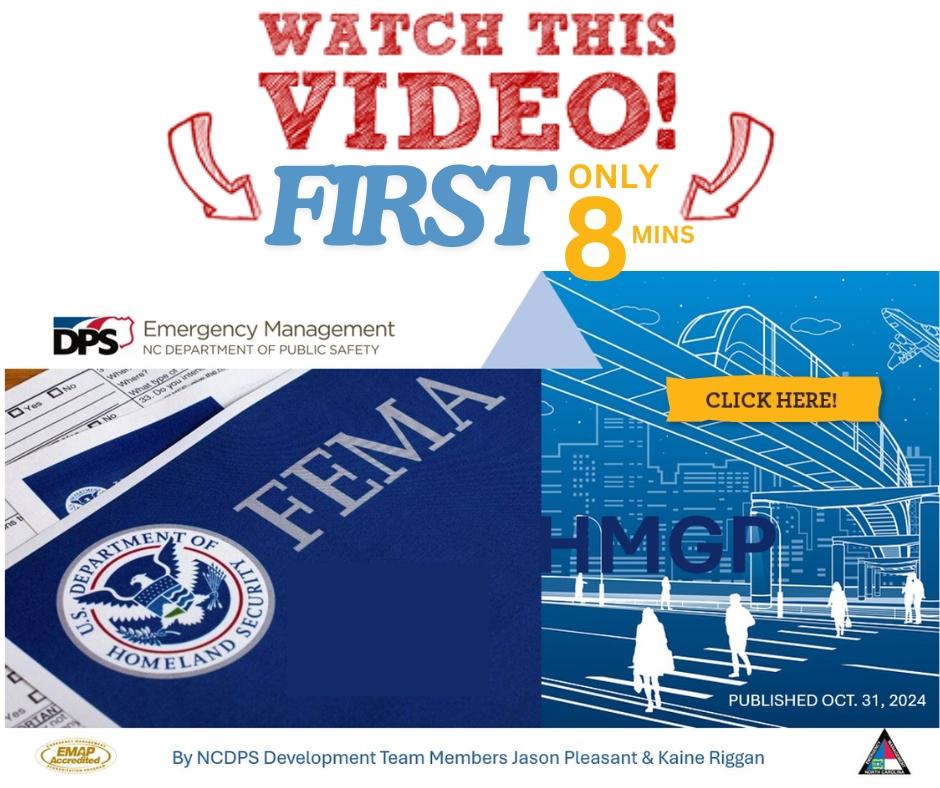 NCDPS, NCEM, and FEMA logos with text reading "Watch this video first! Only 8 mins. Click Here!"