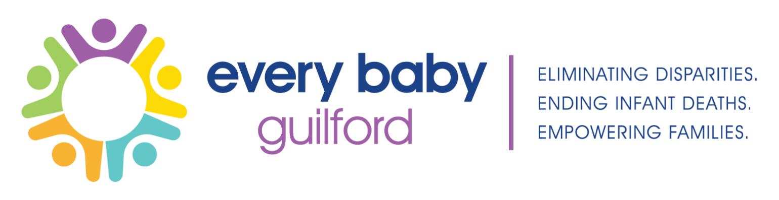 Every Baby Guilford. Eliminating disparities. Ending infant deaths. Empowering families.