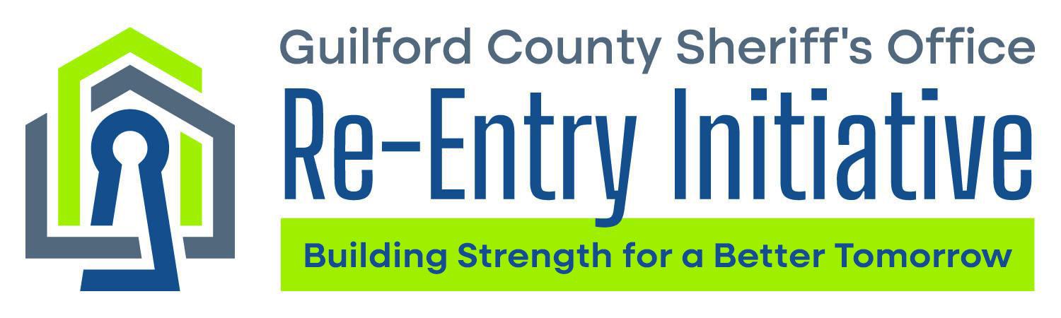 Guilford County Sheriff's Office Re-Entry Initiative. Building Strength for a Better Tomorrow.