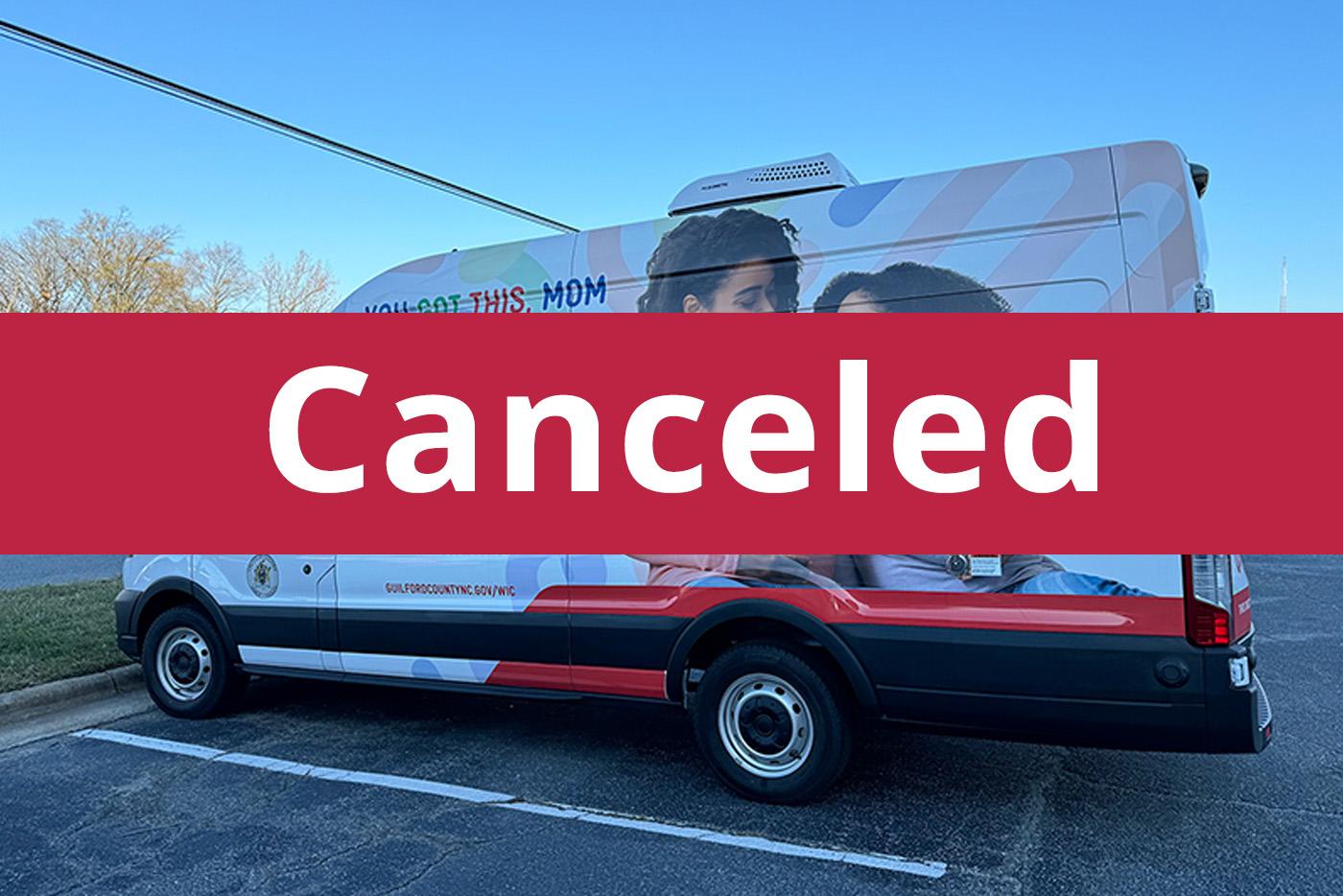 WIC mobile unit event canceled.