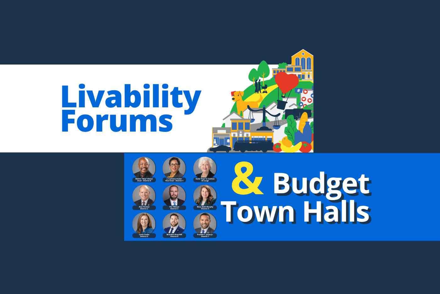 Livability Forums and Budget Town Halls