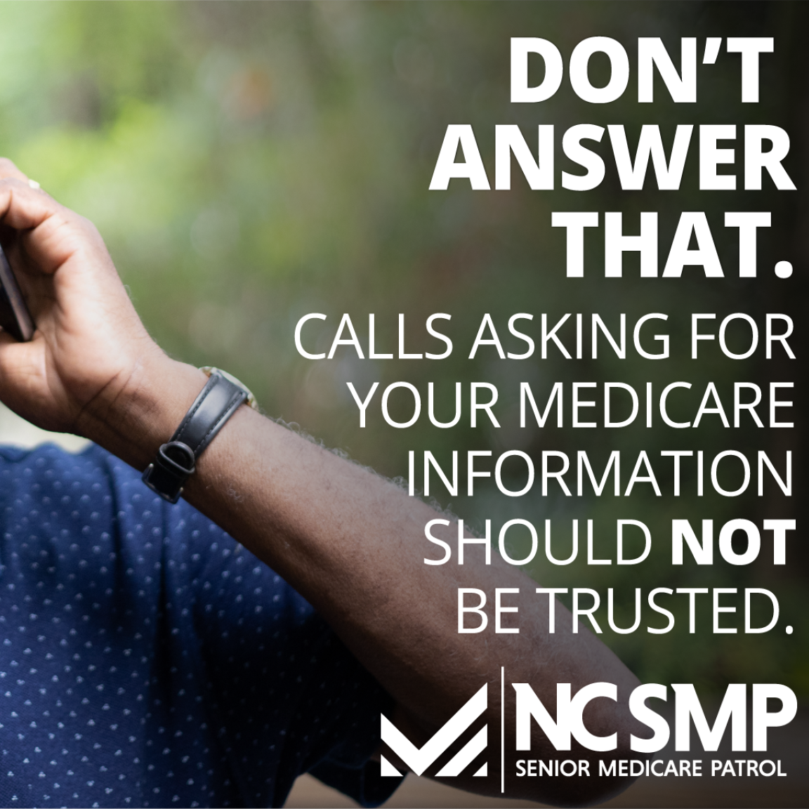 Don't answer that. Beware of phone scams asking for your medicare information.