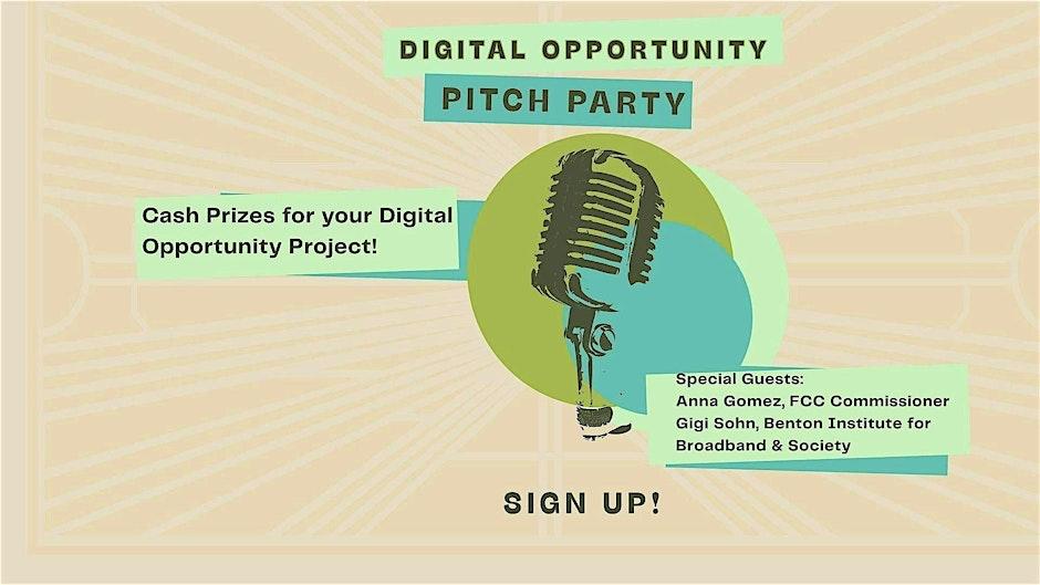 Digital Opportunity Pitch Party with special guests from the FCC and Benton Institute