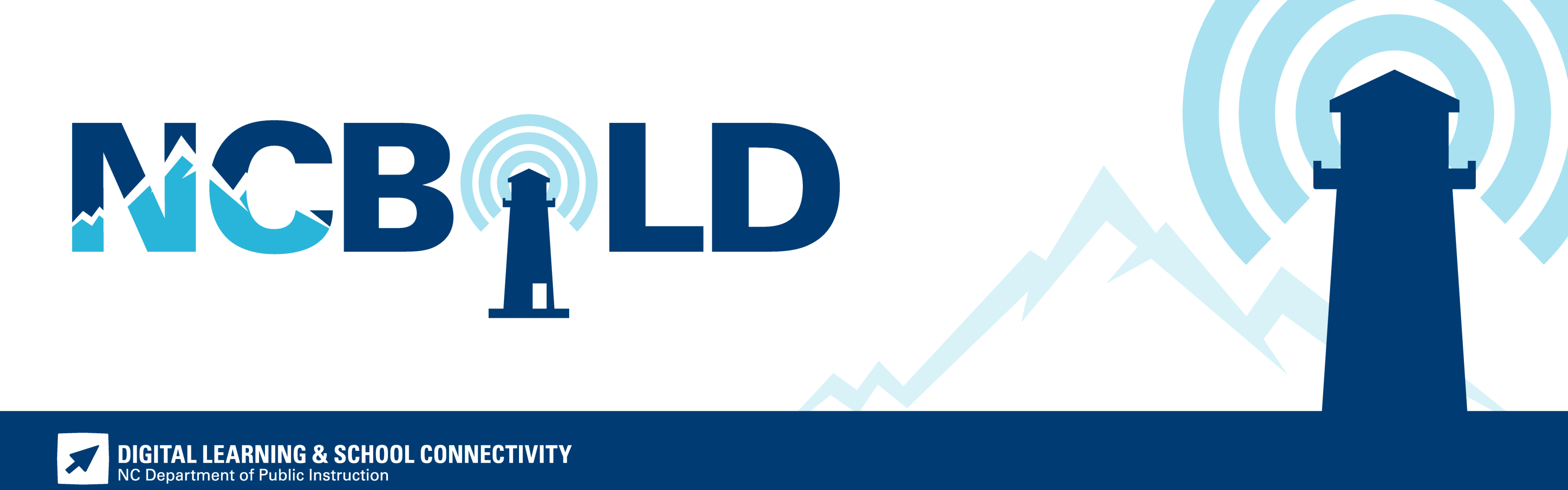 “NCBOLD” banner featuring mountain and lighthouse graphics with the Digital Learning & School Connectivity, NC DPI logo at the bottom.
