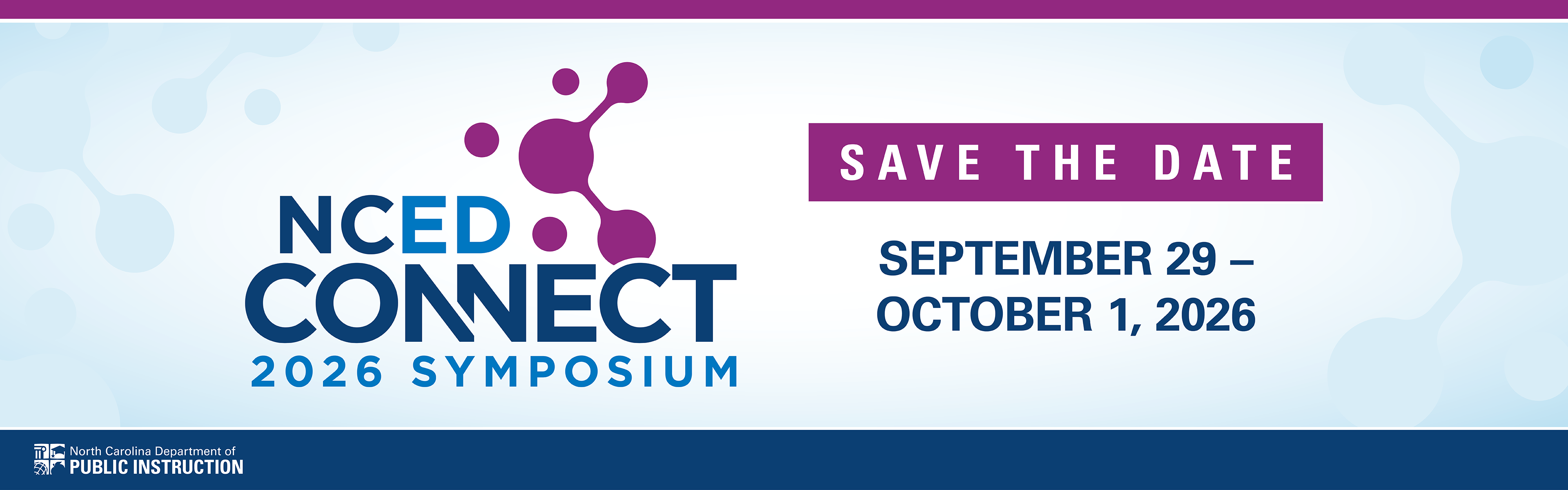 **Alt text:** “Save the Date graphic for the NCED Connect 2026 Symposium, scheduled for September 29 through October 1, 2026, hosted by the North Carolina Department of Public Instruction.”