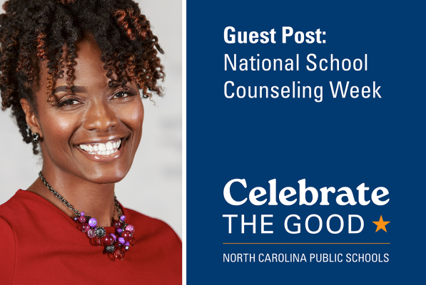 Graphic that says “Guest Post: Celebrating National School Counseling Week” with a headshot of the author.