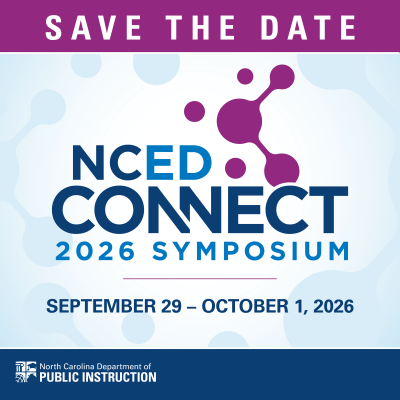 “Save the Date graphic for the NCED Connect 2026 Symposium, hosted by the North Carolina Department of Public Instruction, taking place September 29 through October 1, 2026.”