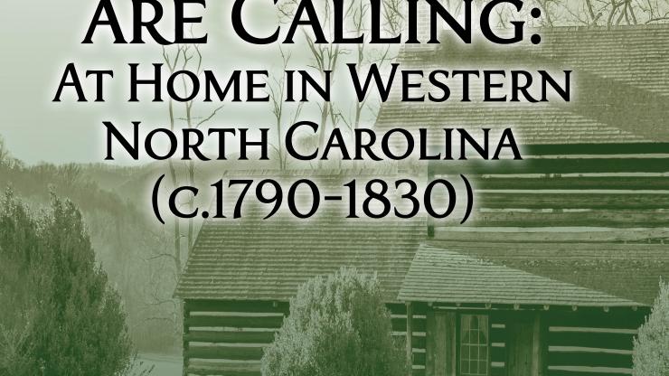 The Mountains Are Calling: At Home in Western North Carolina The Mountains Are Calling: At Home in Western North Carolina
