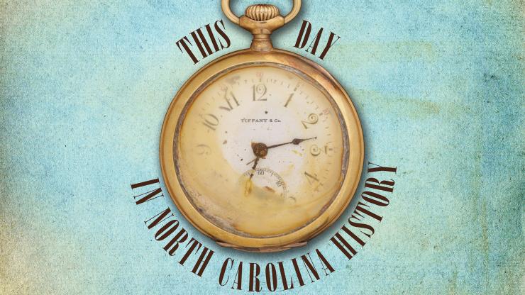 This Day in North Carolina History