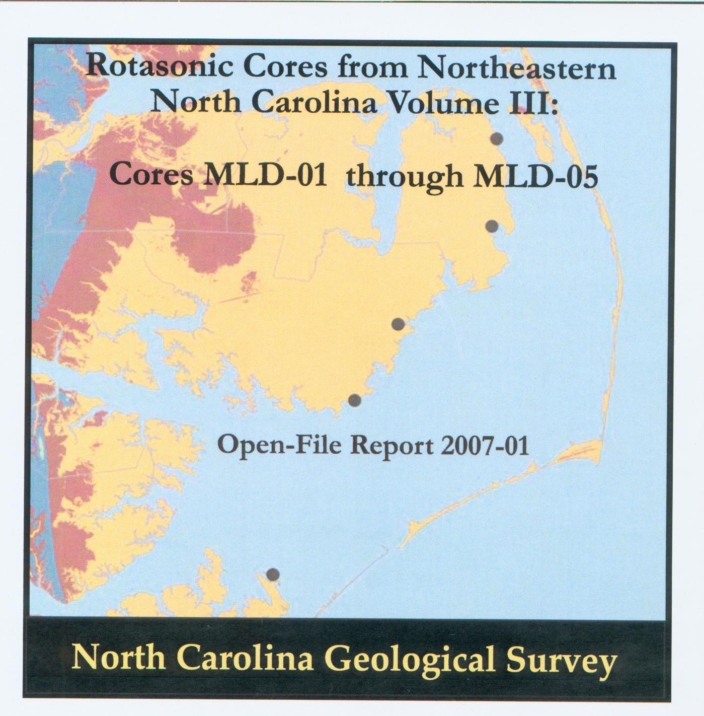 Rotasonic Cores from Northeastern North Carolina Volume III: Cores MLD-01 through MLD-05 (CD-ROM)	