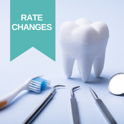 A tooth and toothbrush with text that says "Rate Changes."