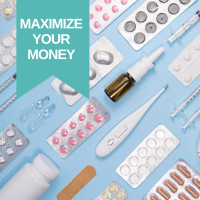 An assortment of medical supplies like bandages, thermometers, and prescription pill packages with text that says "Maximize Your Money."