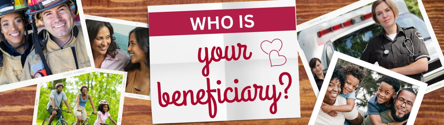 Who Is Your Beneficiary