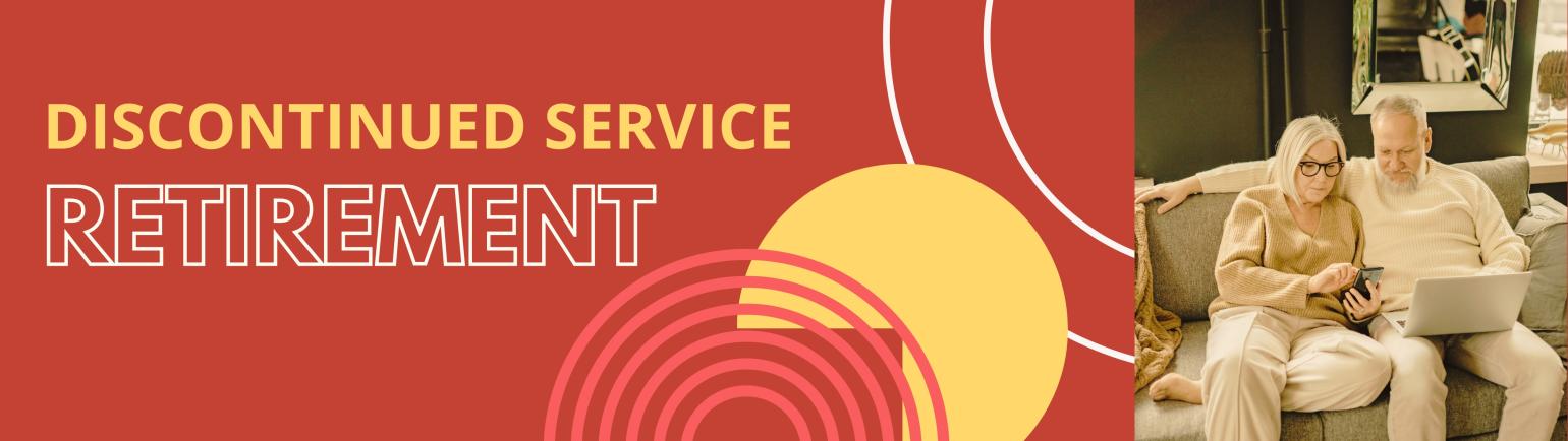 Discontinued Service Retirement