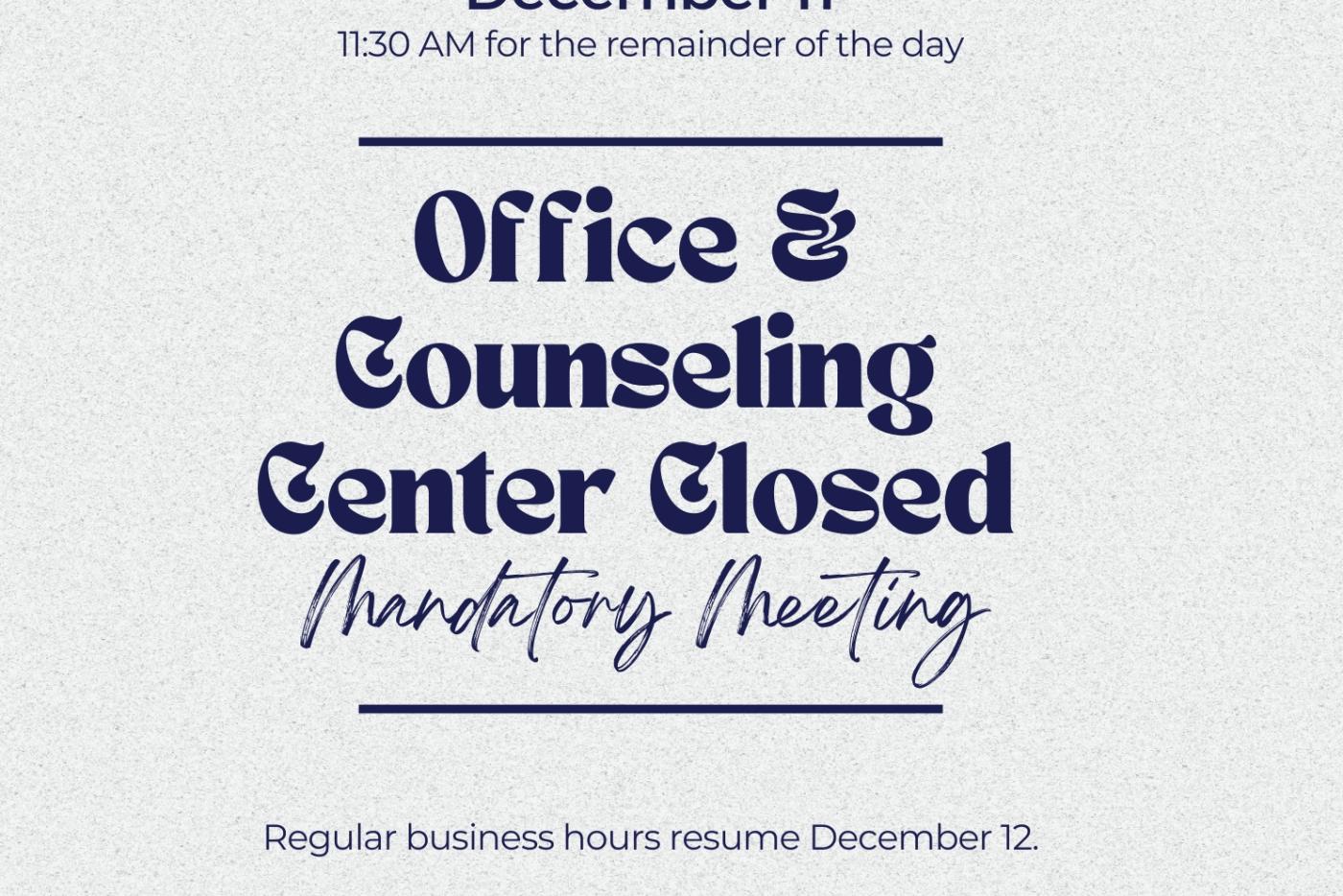 Office Closure - Mandatory Meeting Notice