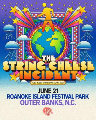 An Evening with: The String Cheese Incident | Roanoke Island