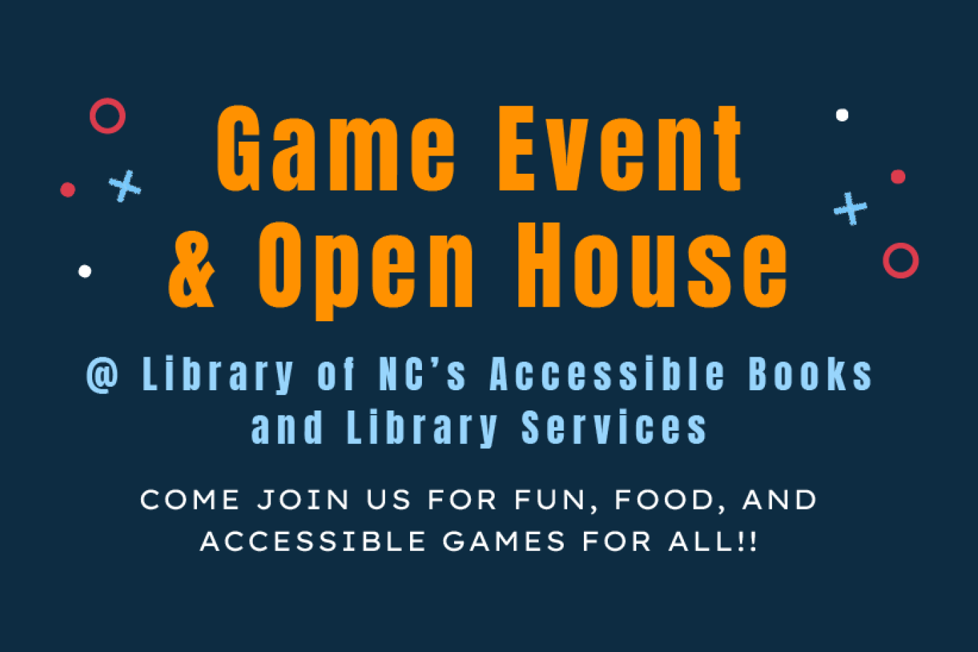 Game Event and Open House at the Library of NC's Accessible Books and Library Services